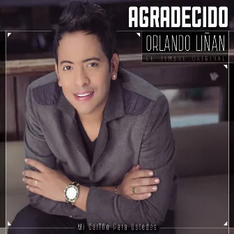 Agradecido by Orlando Liñan