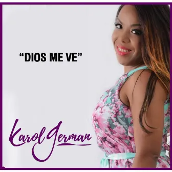 Dios Me Ve by Karol German