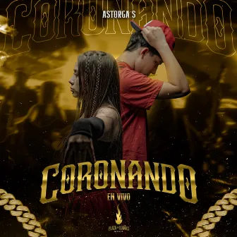 Coronando (En Vivo) by Astorgas