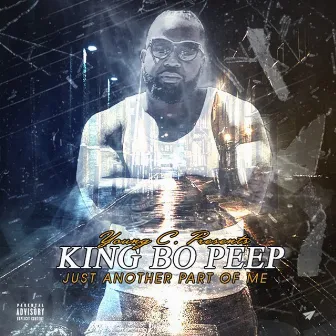 Just Another Part of Me by King Bo Peep