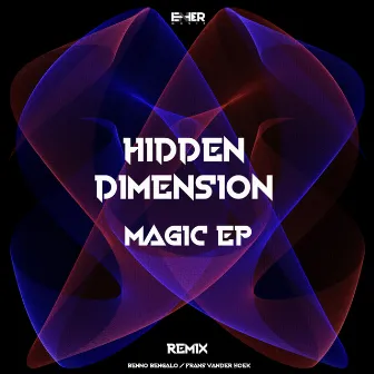 Magic EP by Hidden Dimension