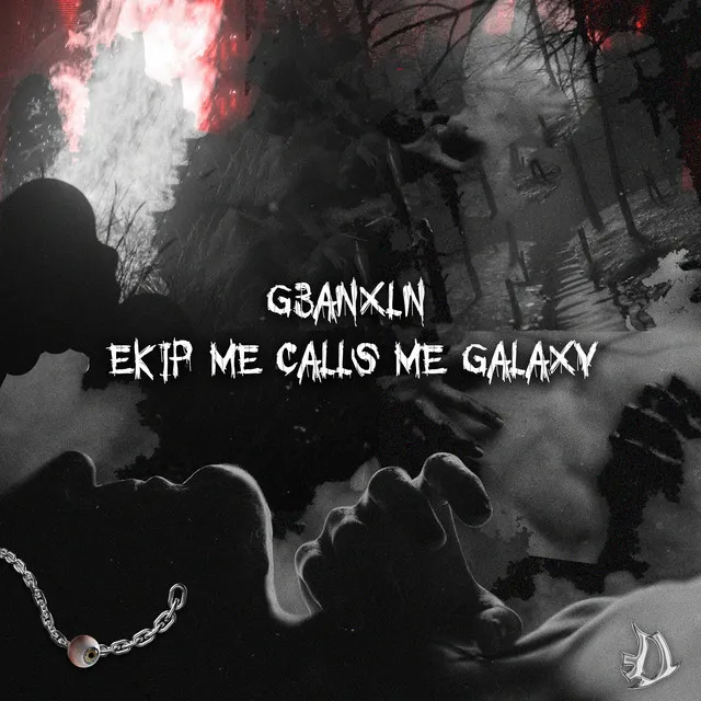 Ekip me calls me galaxy