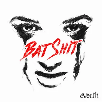 Batshit by Everlit