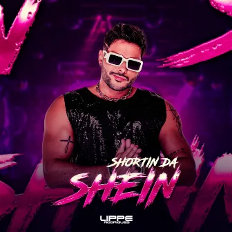 Shortin da Shein by Lippe Rodrigues