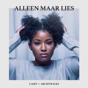 Alleen Maar Lies by Casey