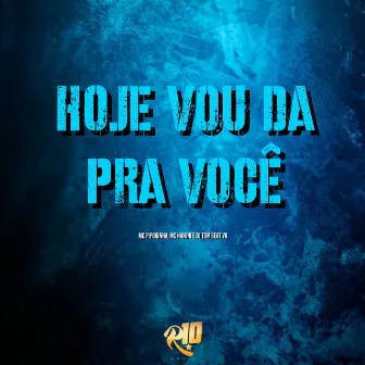 Hoje Vou da pra Você by DJ TOM BEAT V8