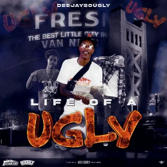 Life of a Ugly by Deejay Sougly