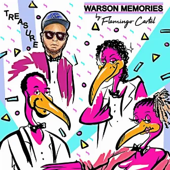 Warson Memories: Treasure by Flamingo Cartel