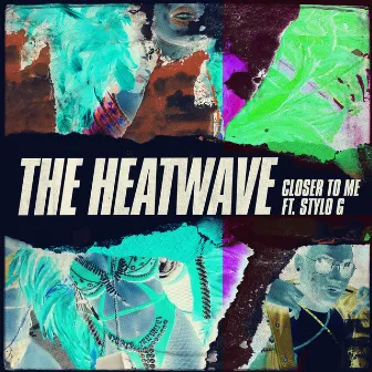 Closer to Me by The Heatwave