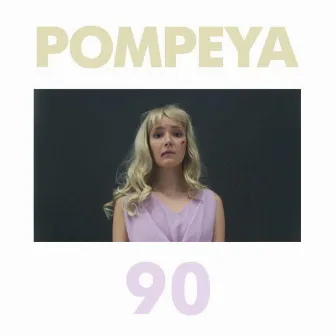 90 by Pompeya