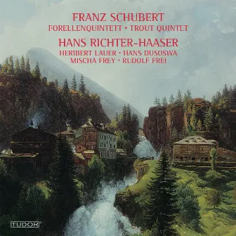 Schubert: Piano Quintet in A Major, Op. 114, D. 667 