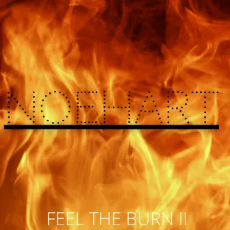 FEEL THE BURN II by Noehart