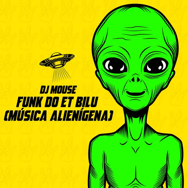 Funk do Et Bilu (Música Alienígena)