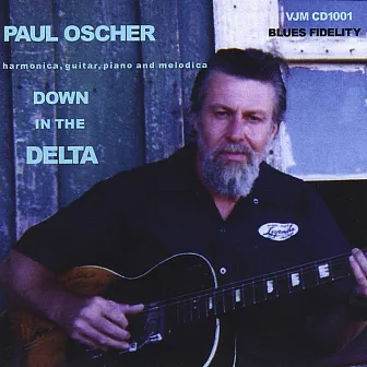 Down In The Delta by Paul Oscher