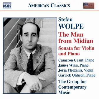 Wolpe: The Man From Midian / Violin Sonata by Jorja Fleezanis