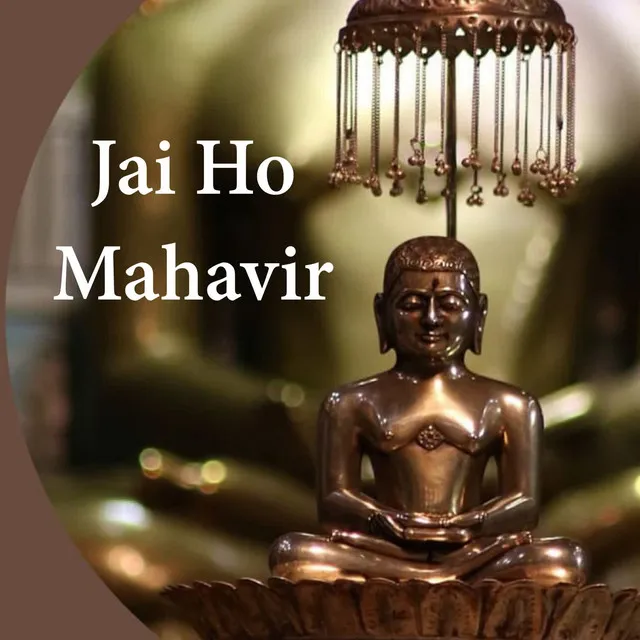 Jai Ho Mahavir