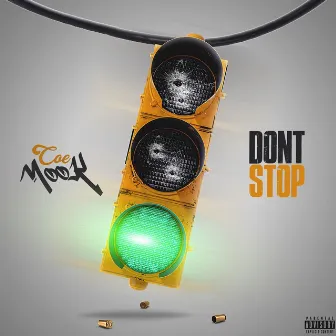 Don't Stop (feat. COE Mook) by Dj RootsQueen