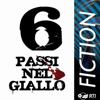 6 passi nel giallo (Colonna sonora originale della serie TV) by Alessandro Molinari