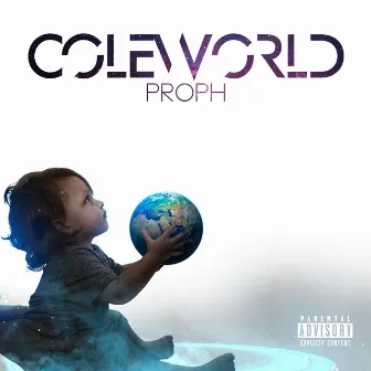 ColeWorld by Proph