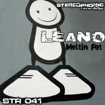 Meltin Pot by Leano