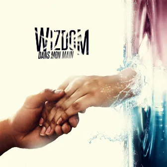 Dans mon main by Wizdom