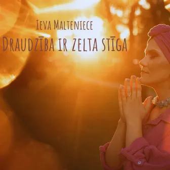 Draudzība ir zelta stīga by Ieva Malteniece