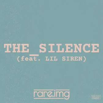 THE_SILENCE by Rare.img