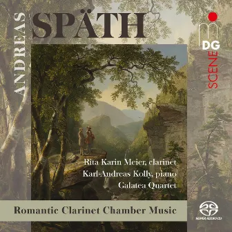 Späth: Romantic Clarinet Chamber Music by Rita Karin Meier