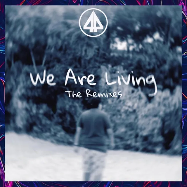 We Are Living - Don Pepiño Remix