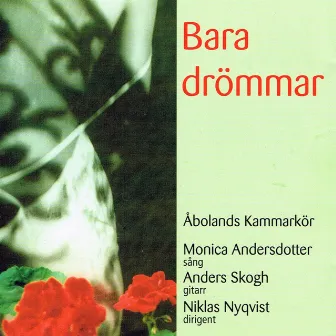 Bara drömmar by Åbolands Kammarkör