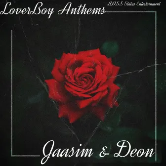 LoverBoy Anthems by Deon