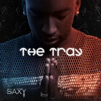 The Tray by Saxy