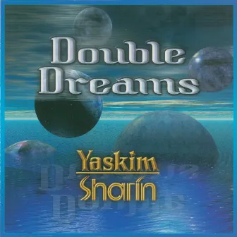 Double Dreams by Sharin