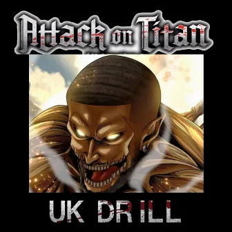 Attack On Titan Uk Drill by Pureojuice