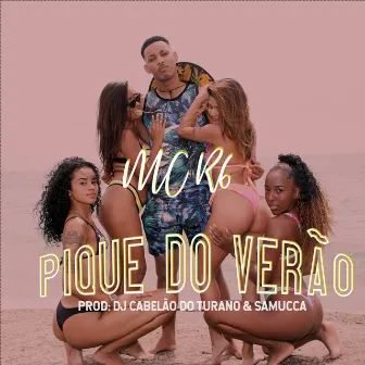 Pique do Verão by Mc R6