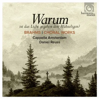 Brahms: Choral Works by Daniel Reuss