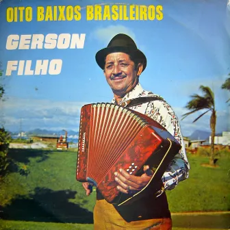 Oito Baixos Brasileiros by Gerson Filho