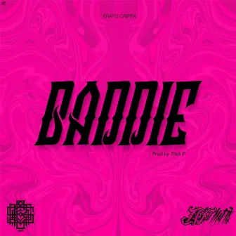 Baddie. by Eraps Crippa