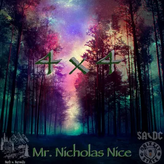 4 X 4 by Mr. Nicholas Nice