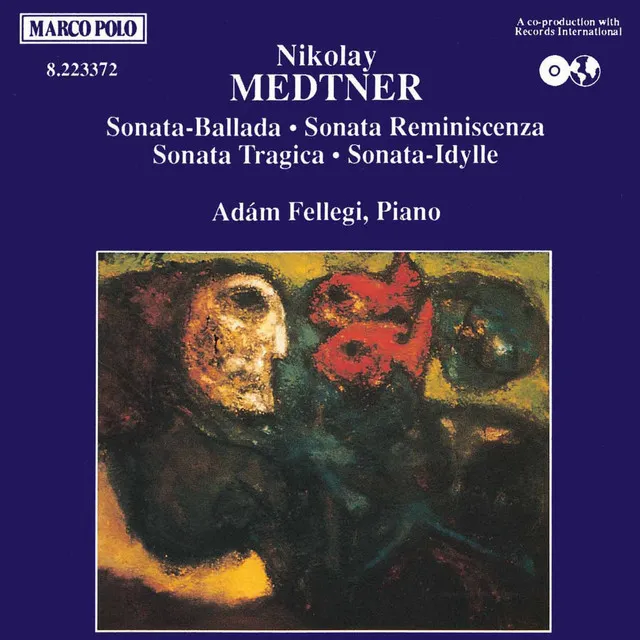 Medtner: Sonata-Ballade / Sonata Reminiscenza