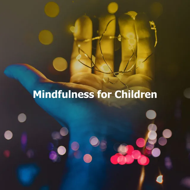 Mindfulness for Children