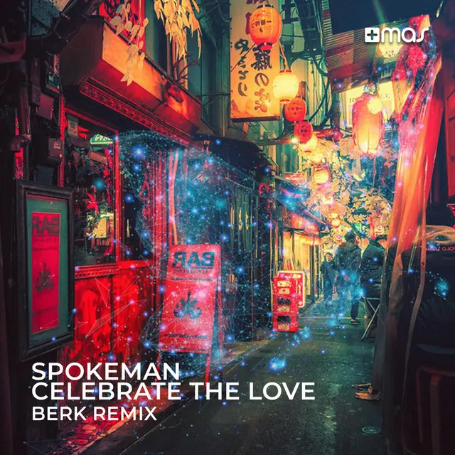 Celebrate the Love - Berk Remix