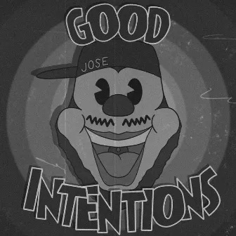 Good Intentions by Jose Xavier