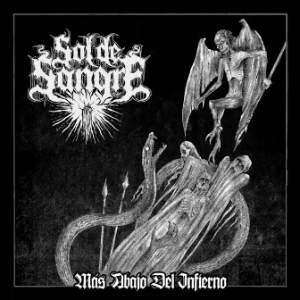 Mas Abajo Del Infierno by Sol de Sangre