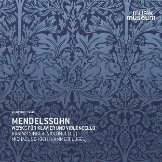 Mendelssohn: Works for Piano & Violoncello by Michael Schöch