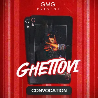 Convocation by Ghettovi