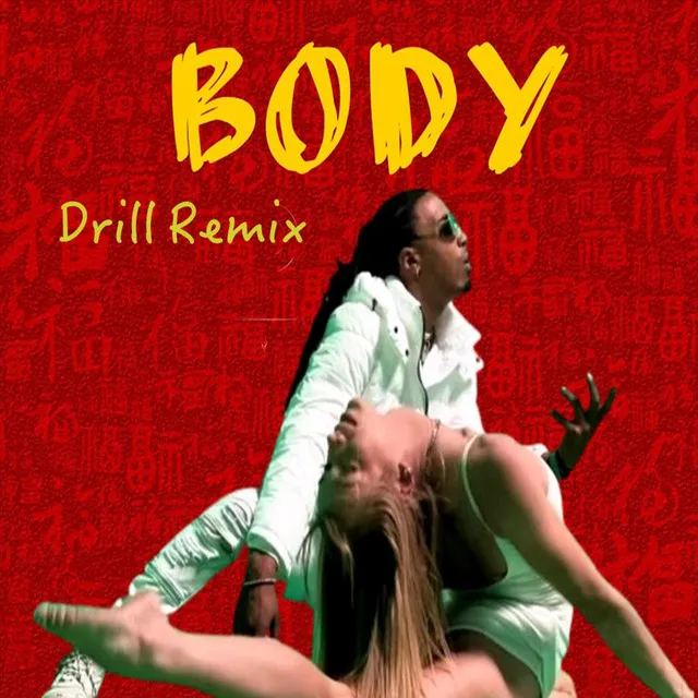 Body - Drill Remix