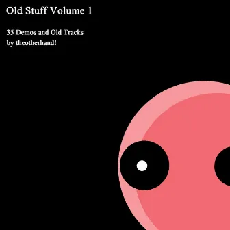 Old Stuff, Vol. 1 by theotherhand