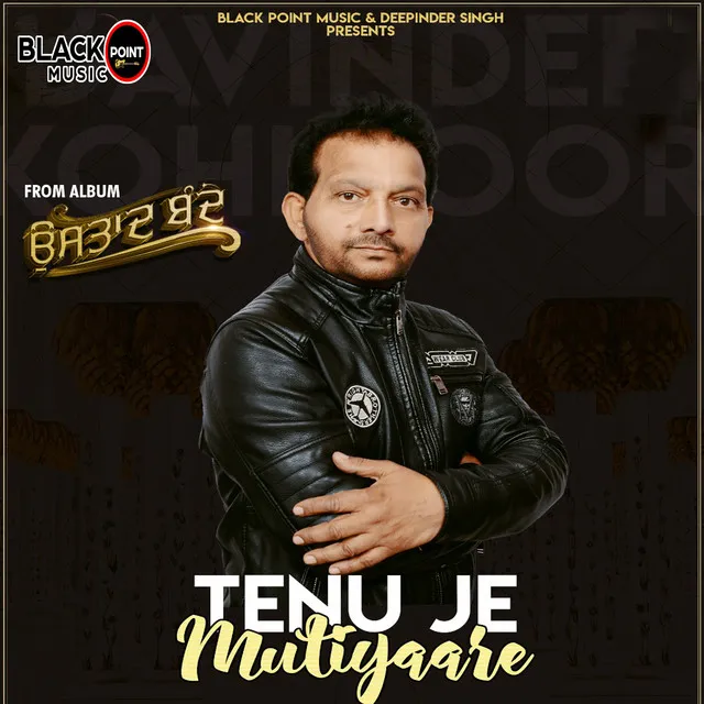 Tenu Je Mutiyaare - punjabi pop