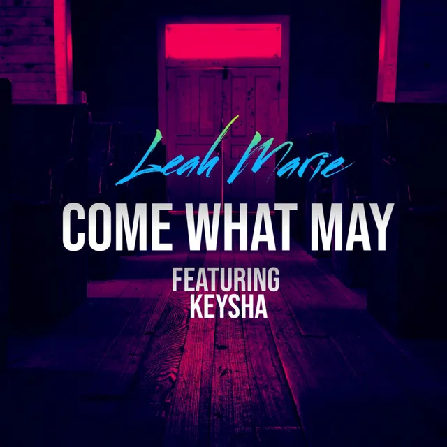 Come What May